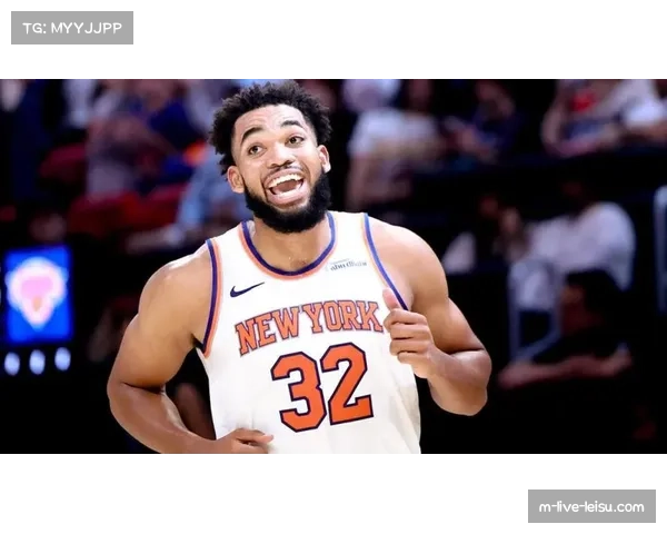 NBA常规赛：唐斯出场15分钟得5分，球队进攻端待提升